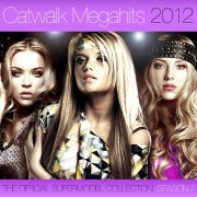 Covermotiv - Various Artists - Catwalk Megahits 2012